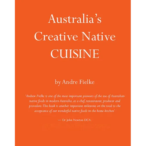 Australia's Creative Native Cuisine