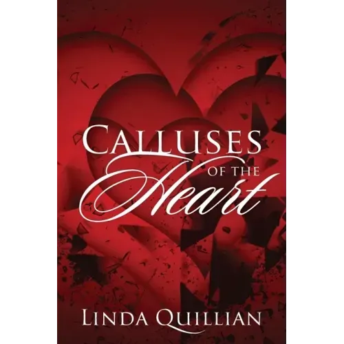 Calluses of the Heart