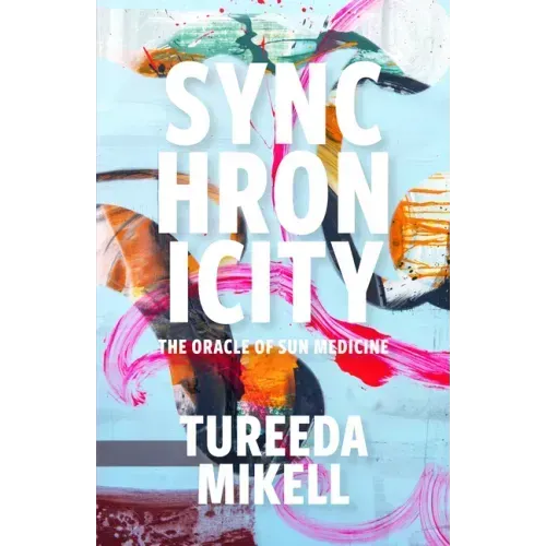 Synchronicity: The Oracle of Sun Medicine