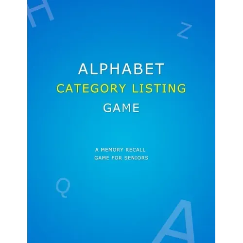 Alphabet Category Listing Game: Anti memory loss game for dementia patients Simple senior alzheimers activities puzzle book for improved recall of mem