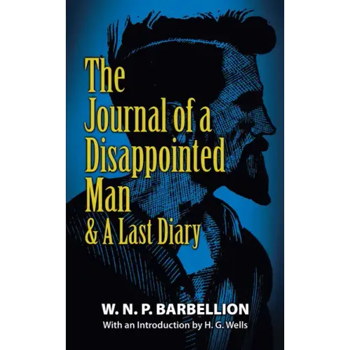 The Journal of a Disappointed Man: & a Last Diary