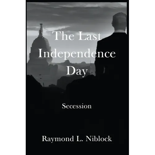 The Last Independence Day: Secession