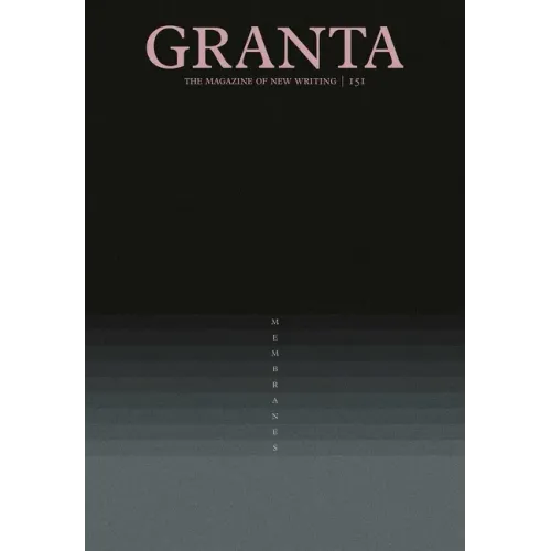 Granta 151: Membranes