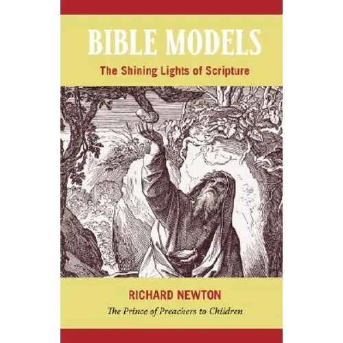 Bible Models: The Shining Lights of Scripture