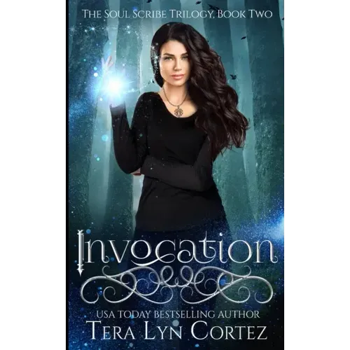 Invocation: The Soul Scribe Trilogy, Book Two