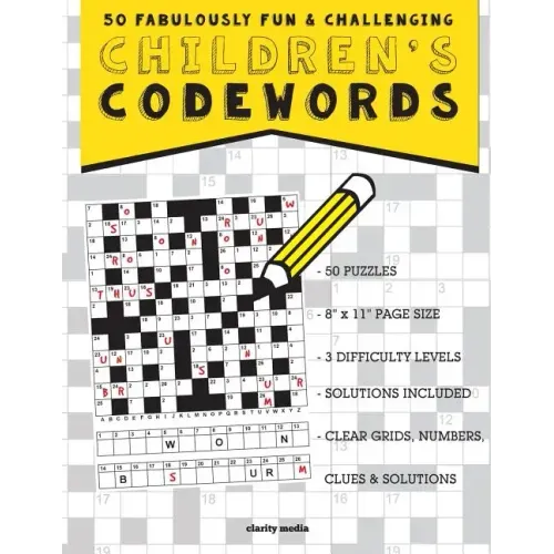 Children's Codewords: 50 fabulously fun & challenging puzzles for children