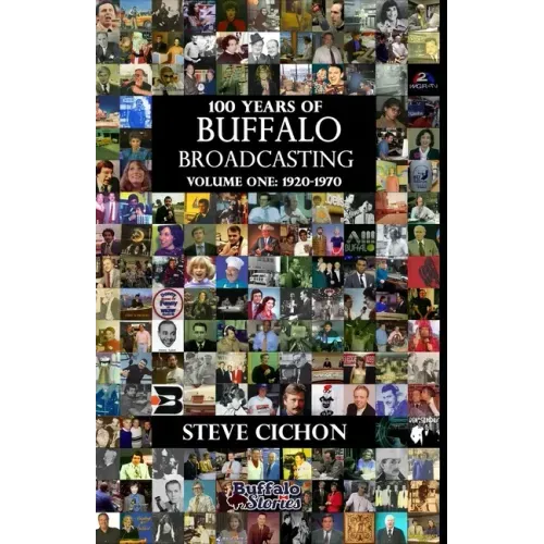 100 Years of Buffalo Broadcasting, Vol.1 1920-1970
