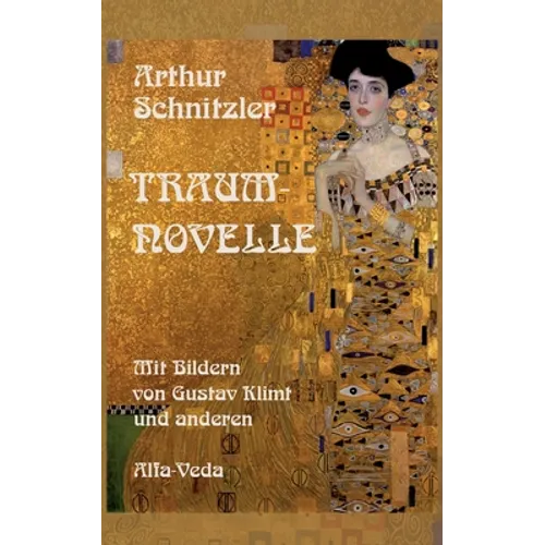 Traumnovelle: Mit Bildern von Gustav Klimt und anderen