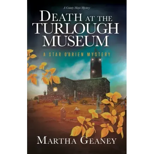 Death at the Turlough Museum: A Star O'Brien Mystery