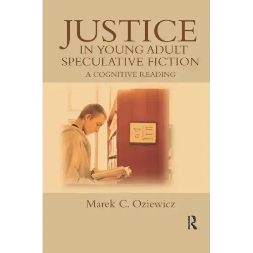 Justice in Young Adult Speculative Fiction: A Cognitive Reading