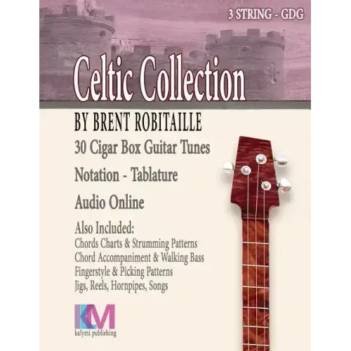 Celtic Collection: 30 Tunes for Cigar Box Guitar