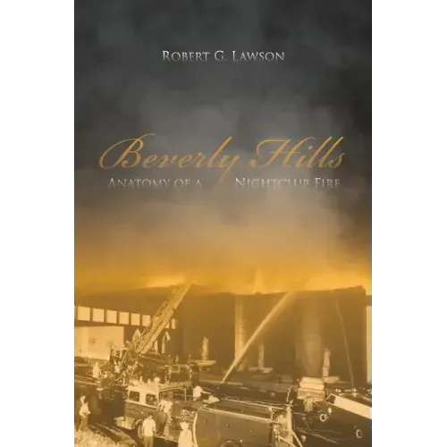 Beverly Hills: Anatomy of a Nightclub Fire