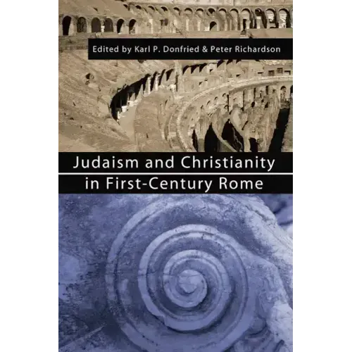 Judaism and Christianity in First-Century Rome