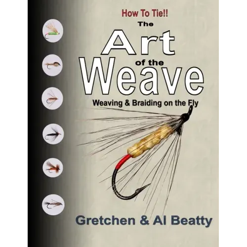 The Art of the Weave: Weaving & Braiding on the Fly