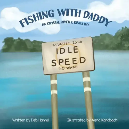 Fishing with Daddy on Crystal River & Kings Bay