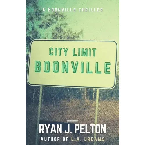 Boonville: A Boonville Thriller