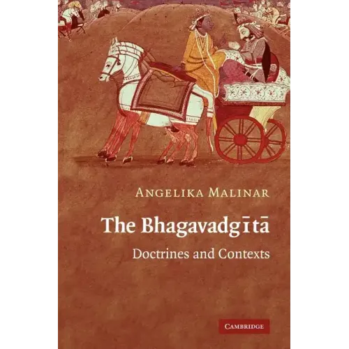 The Bhagavadgita: Doctrines and Contexts