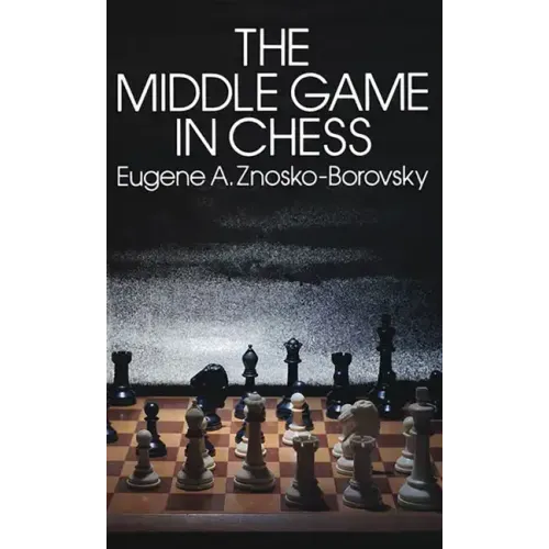 The Middle Game in Chess