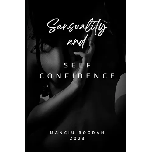 Sensuality and self confidence