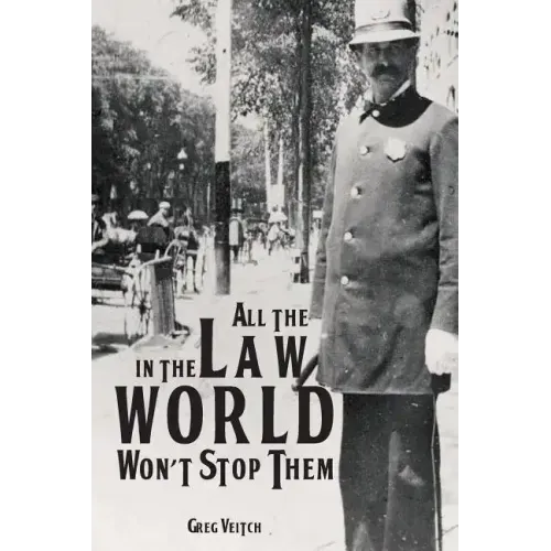 All the Law in the World Won't Stop Them