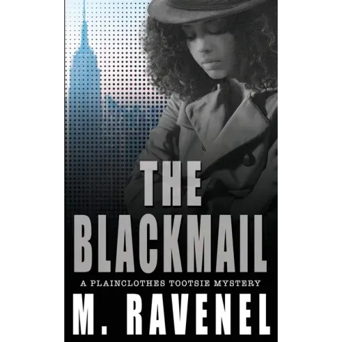The Blackmail: A Plainclothes Tootsie Mystery