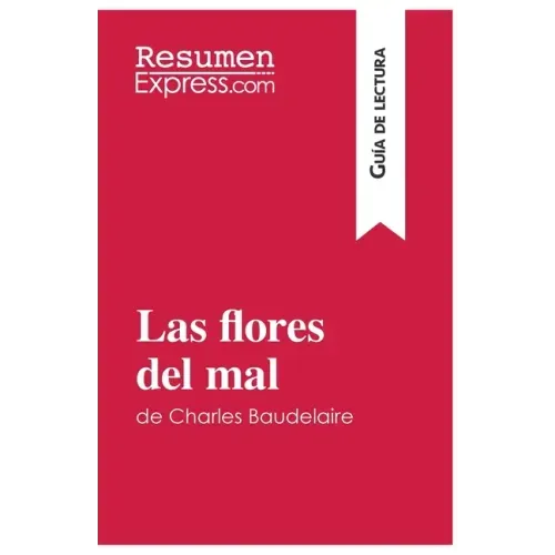 Las flores del mal de Charles Baudelaire (Guía de lectura): Resumen y análisis completo