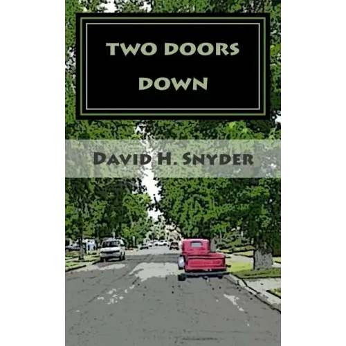 Two Doors Down: A Christmas Story For My Children