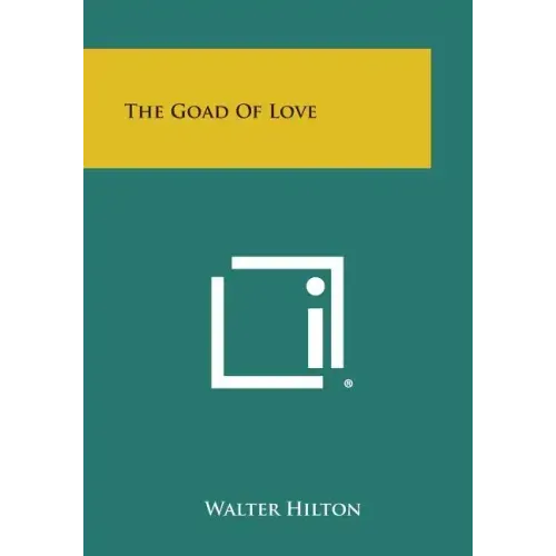 The Goad of Love