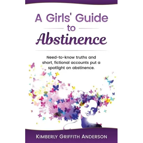 A Girls' Guide to Abstinence