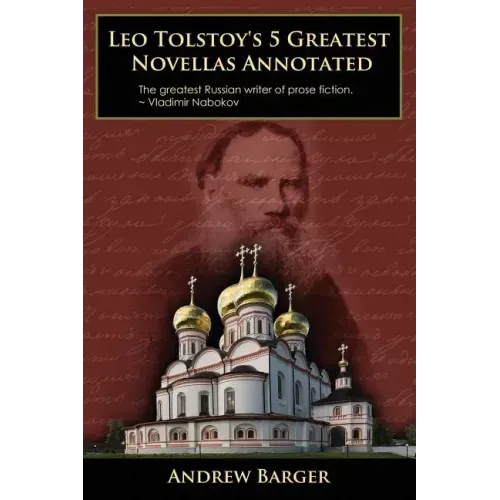 Leo Tolstoy's 5 Greatest Novellas Annotated