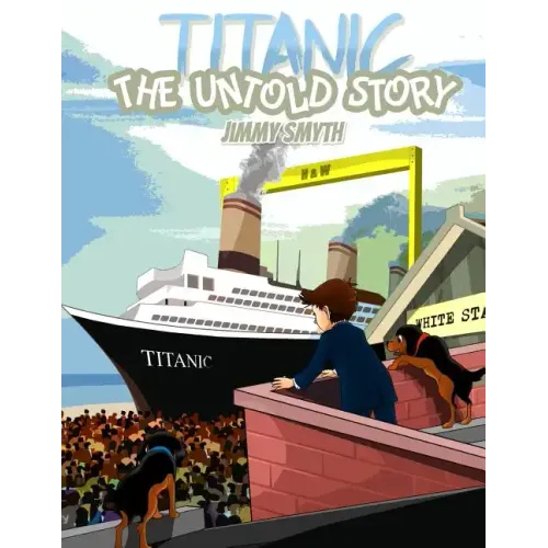 Titanic The Untold Story
