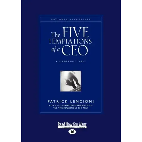 The Five Temptations of a CEO: A Leadership Fable (Large Print 16pt)