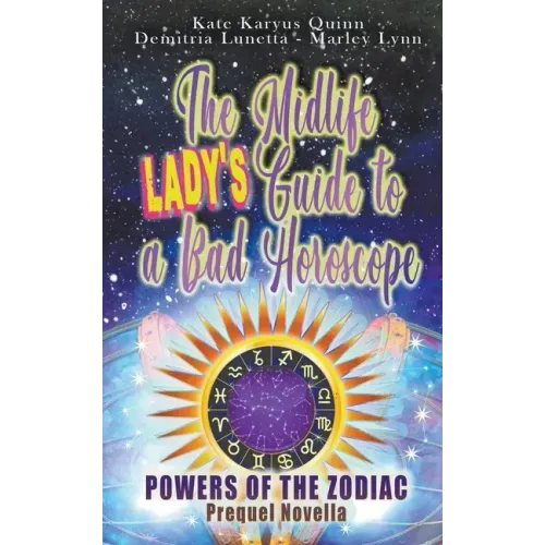 The Midlife Lady's Guide to a Bad Horoscope