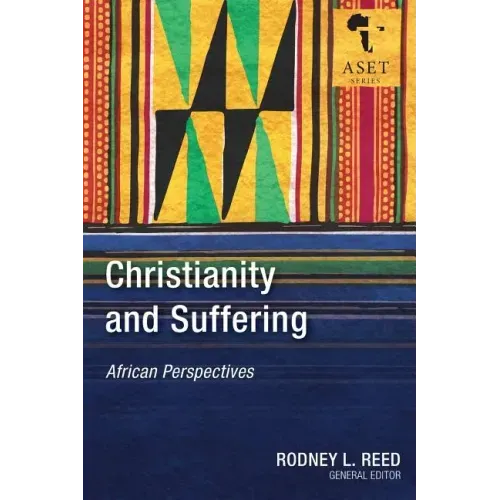 Christianity and Suffering: African Perspectives