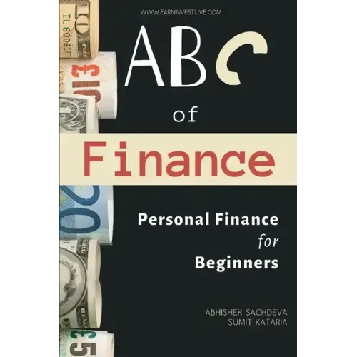 ABC of Finance: Journey to your Financial Freedom