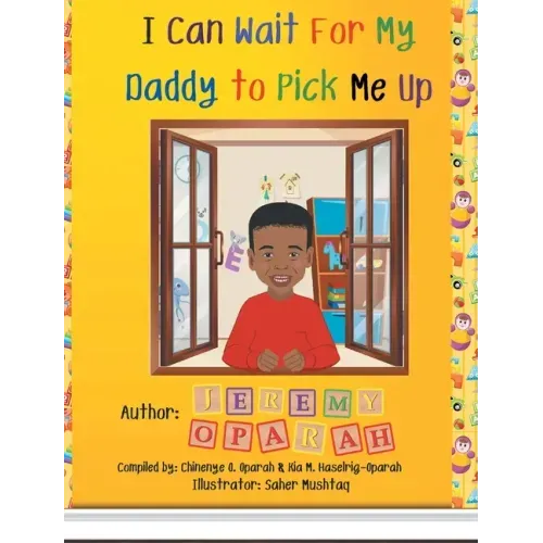I Can Wait for My Daddy to Pick Me Up