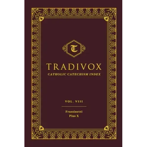 Tradivox Vol 8: Frassinetti and Pius X