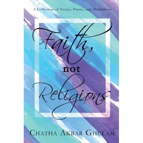 Faith Not Religions: Revised Edition