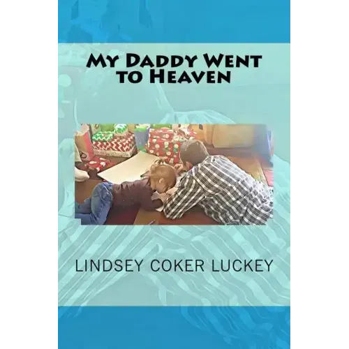 My Daddy Went to Heaven