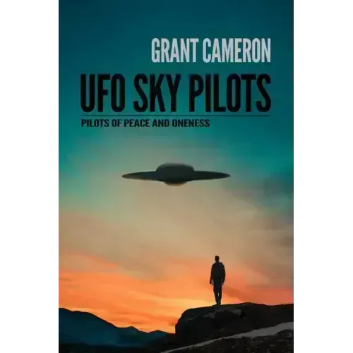 UFO Sky Pilots: Pilots of Peace and Oneness