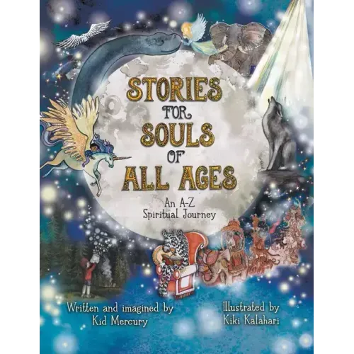 Stories for Souls of All Ages: An A-Z Spiritual Journey