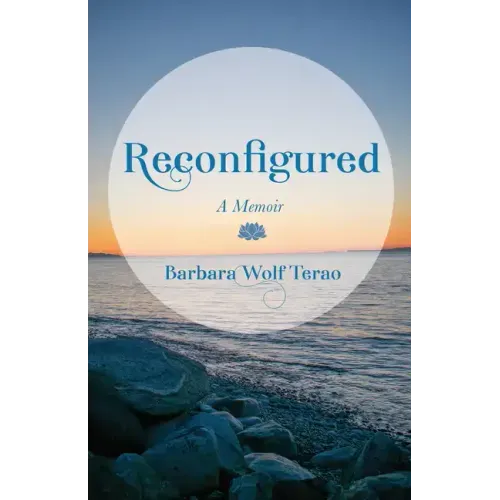 Reconfigured: A Memoir
