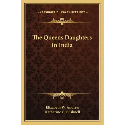 The Queens Daughters in India