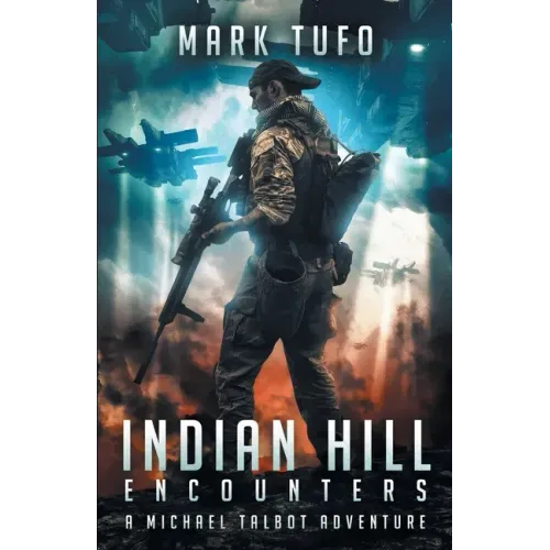 Indian Hill 1: Encounters: A Michael Talbot Adventure