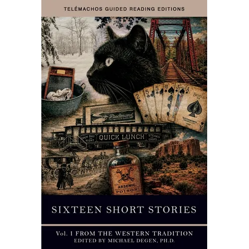 Sixteen Short Stories: Vol. I from the Western Tradition