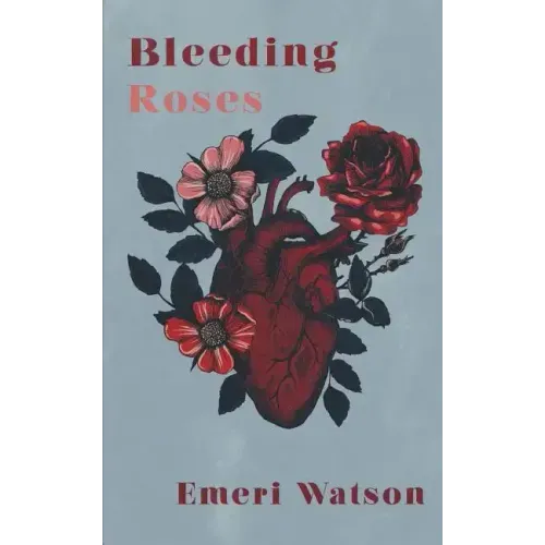 Bleeding Roses
