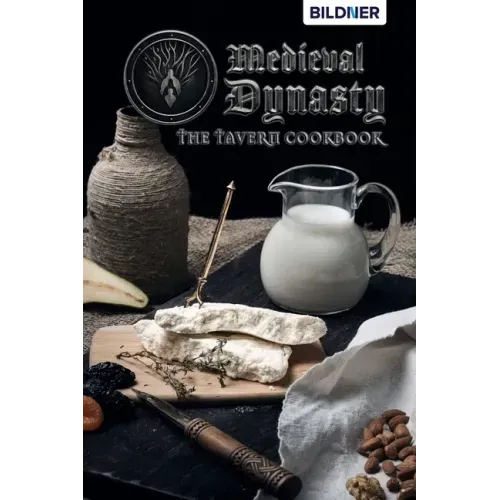 Medieval Dynasty: The Tavern Cookbook