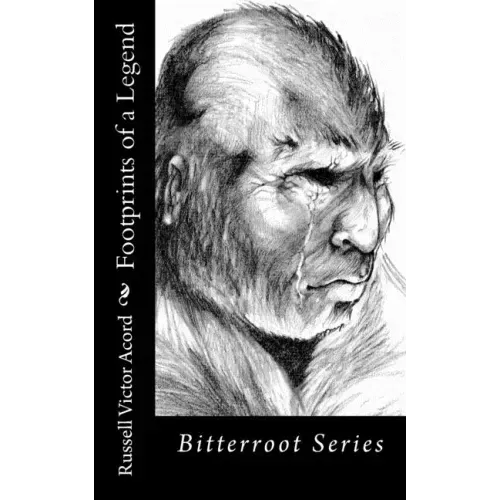 Footprints of a Legend: Bitterroot Series