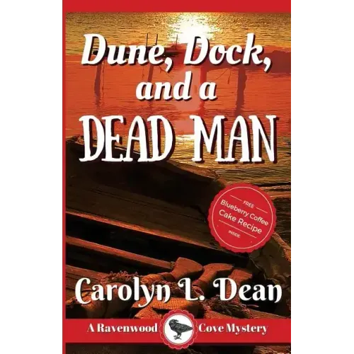 Dune, Dock and a Dead Man: A Ravenwood Cove Cozy Mystery