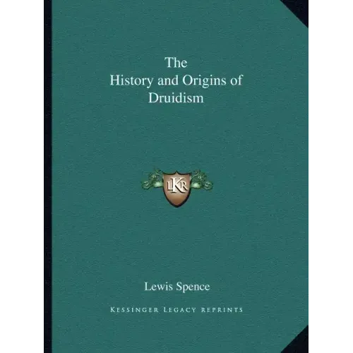 The History and Origins of Druidism
